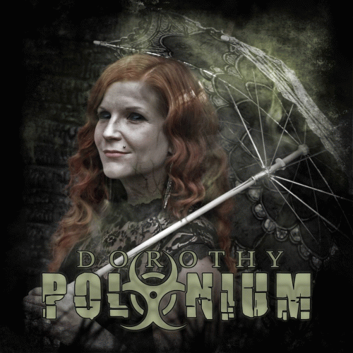 Dorothy Polonium : Dorothy Polonium